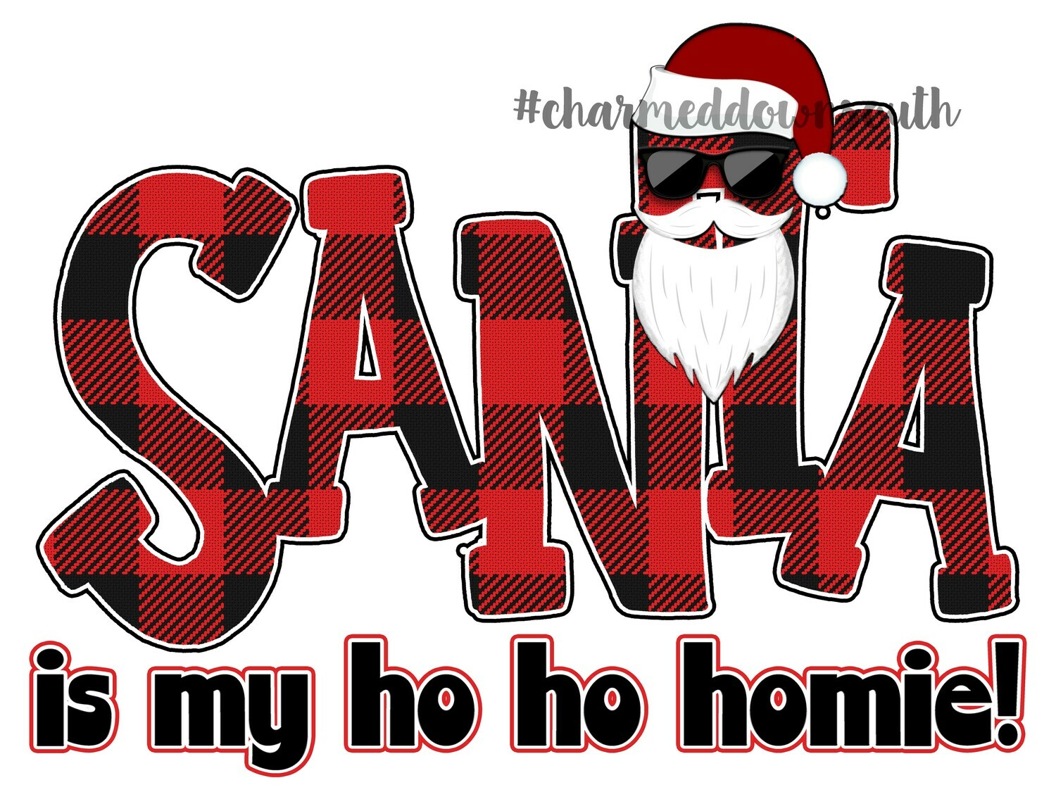 Santa is my ho ho homie digital design