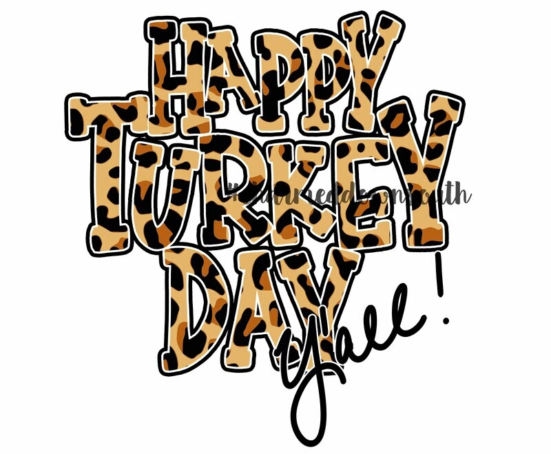 Leopard Happy Turkey Day with and without Y&#39;all Digital Designs