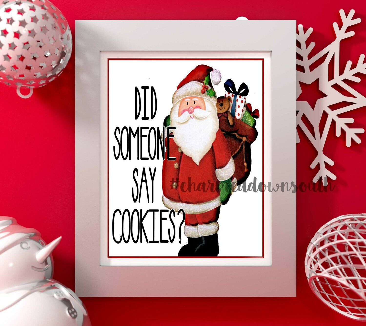 Santa Did Someone Say Cookies Digital Design