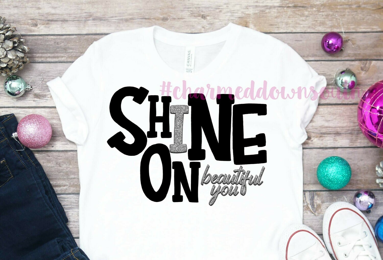 Shine On Beautiful You Digital Design