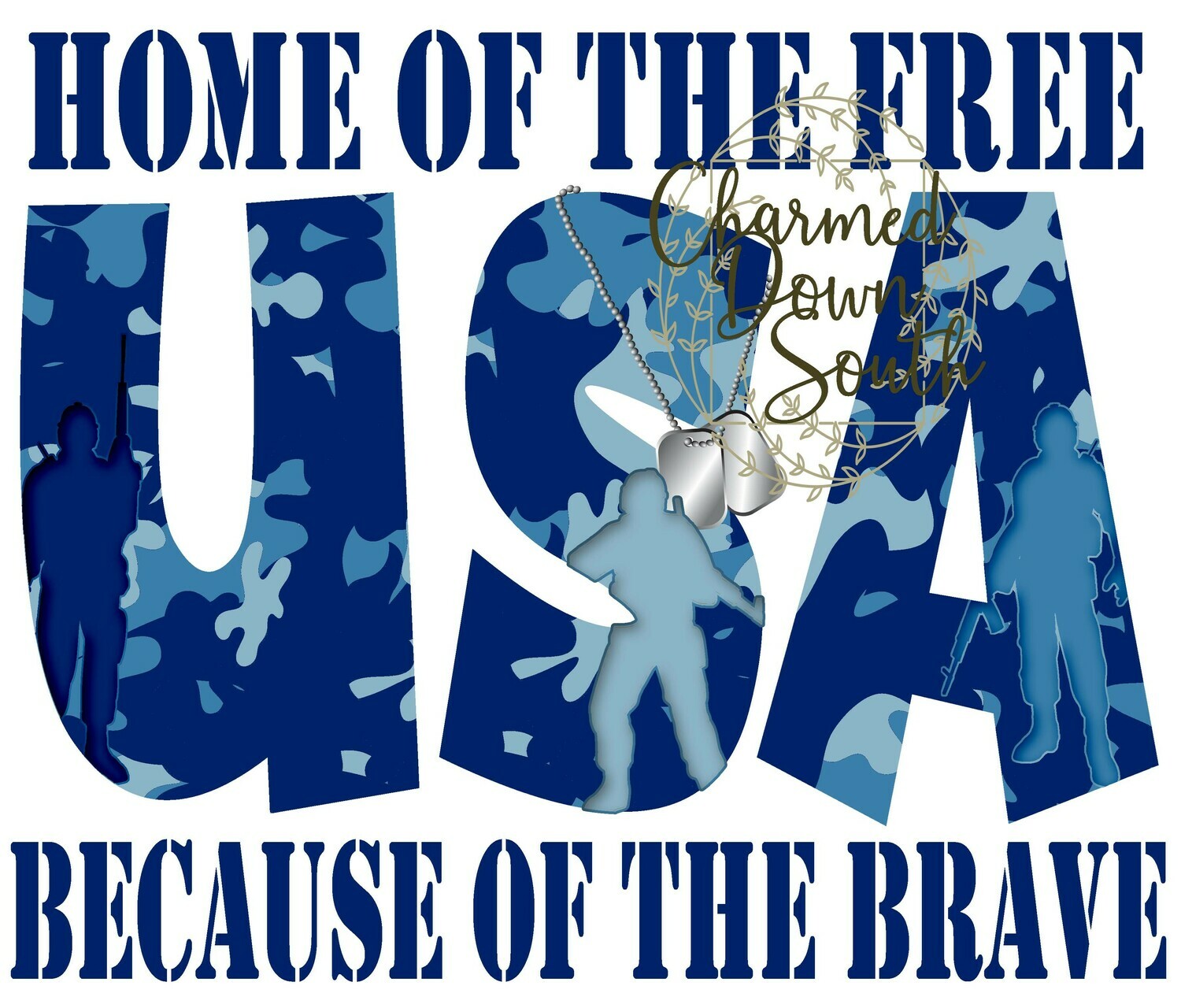 Home of the Free Because of the Brave BLUE Digital Design