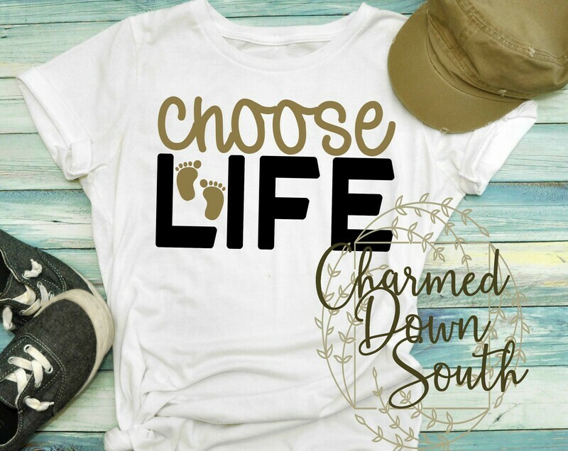 Choose Life with baby feet digital design