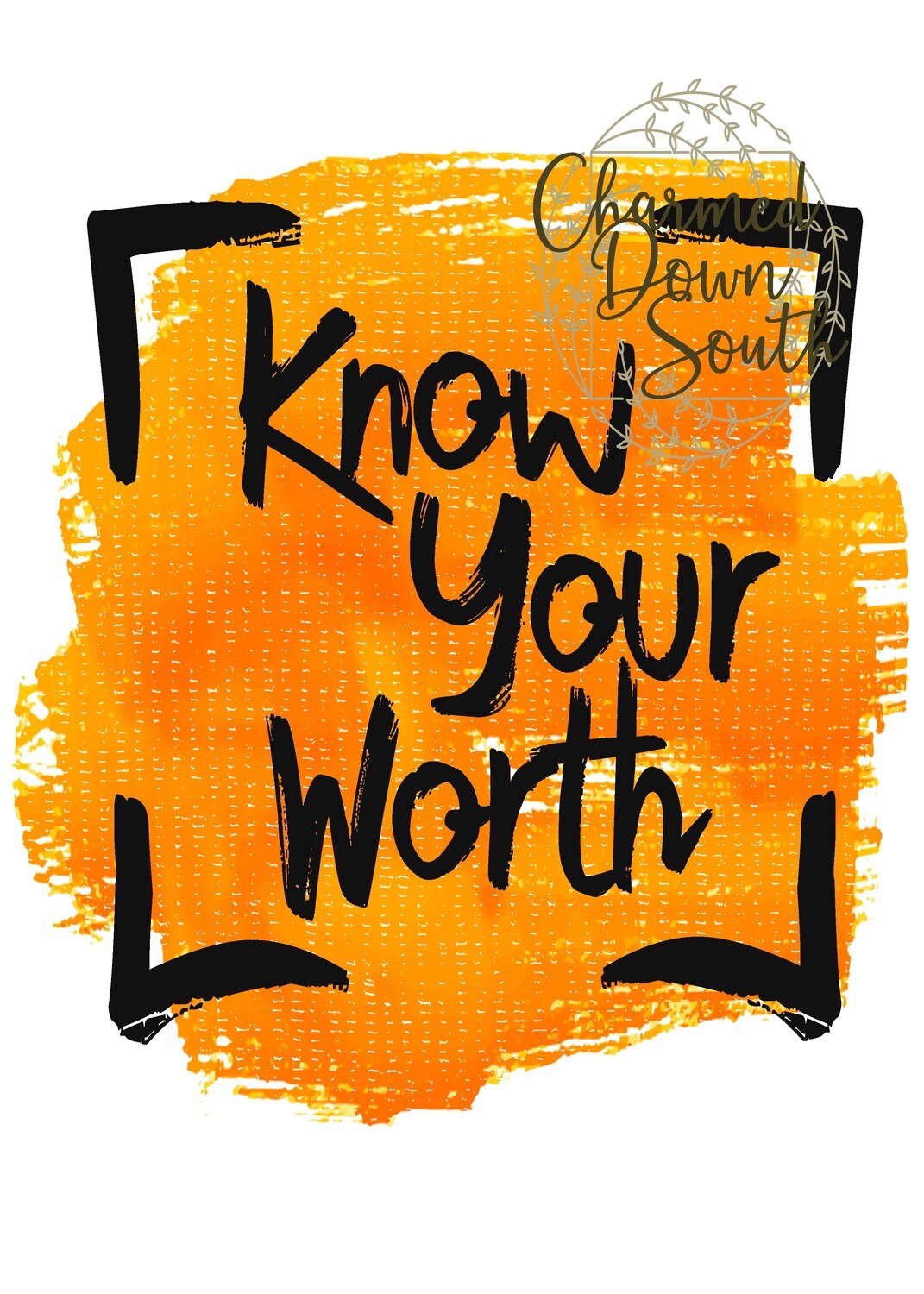 Know your Worth Orange Digital Design