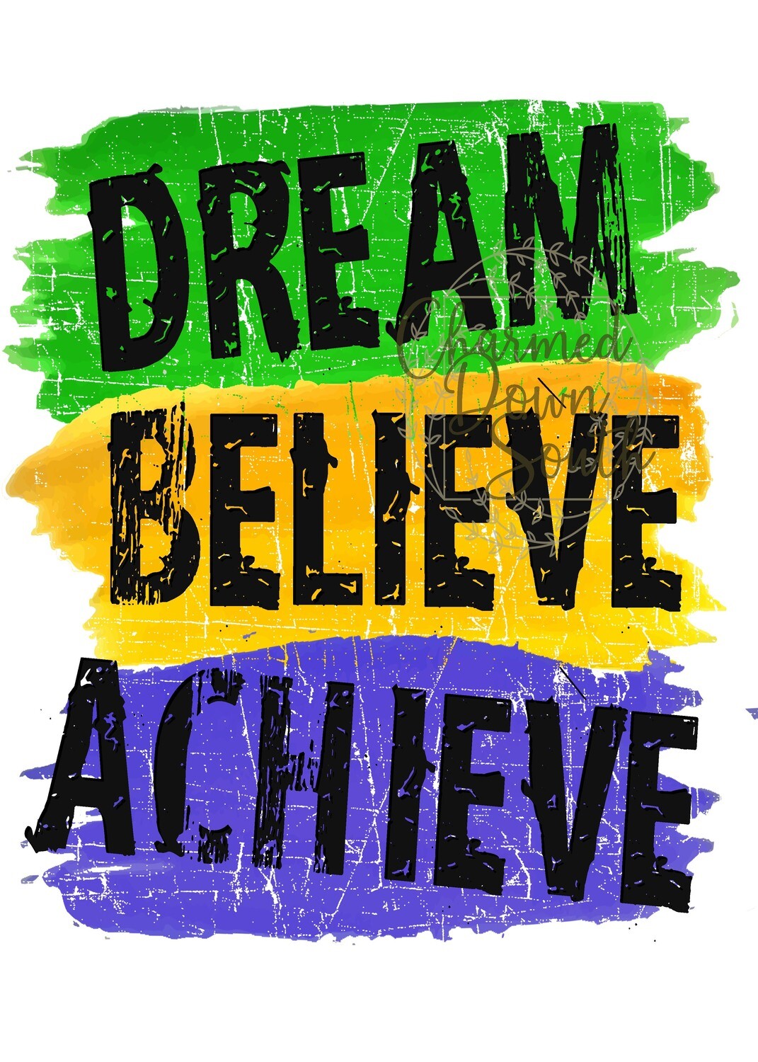 Dream Believe Achieve Green Yellow Purple Digital Design