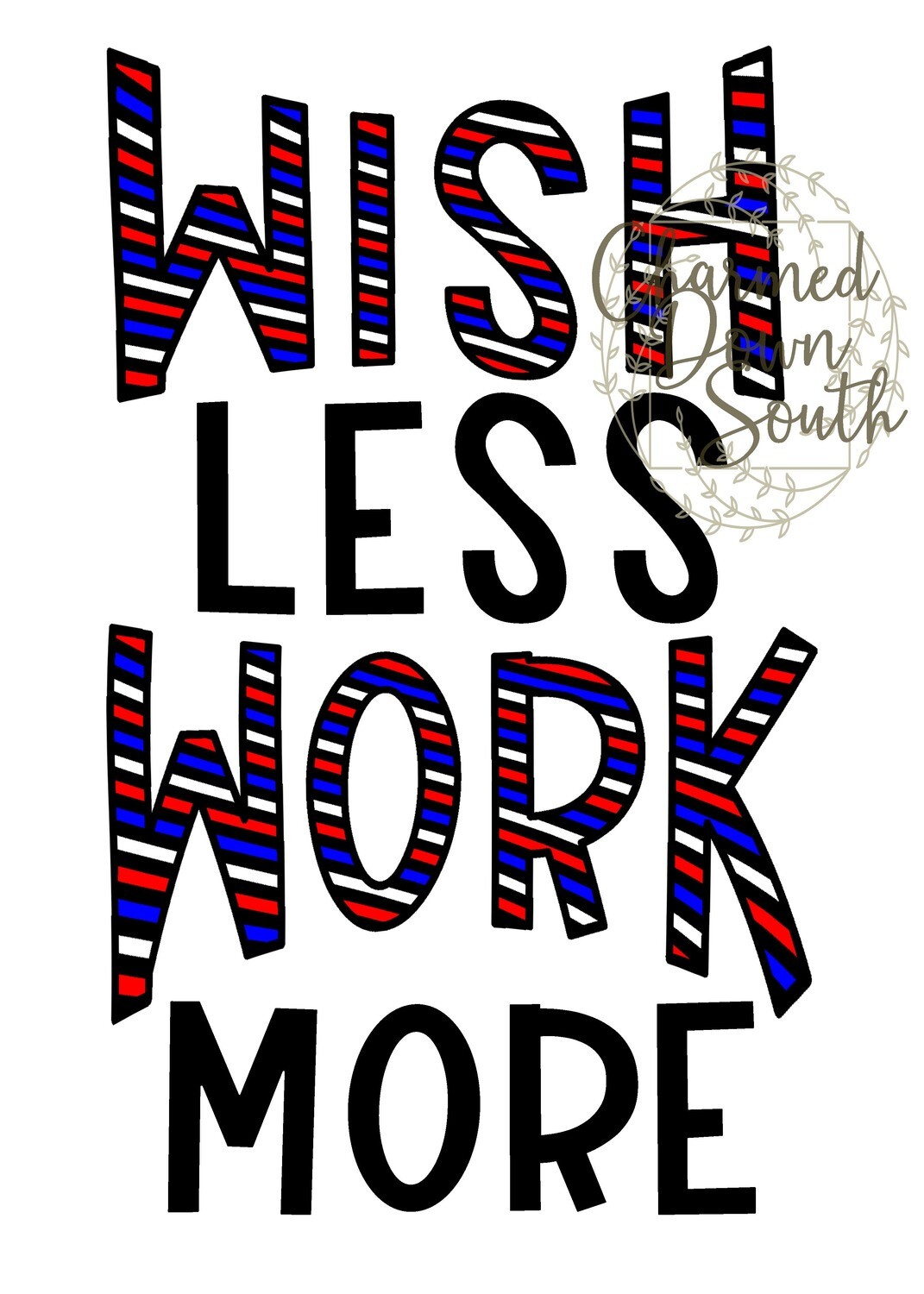 Wish Less work More Digital Design