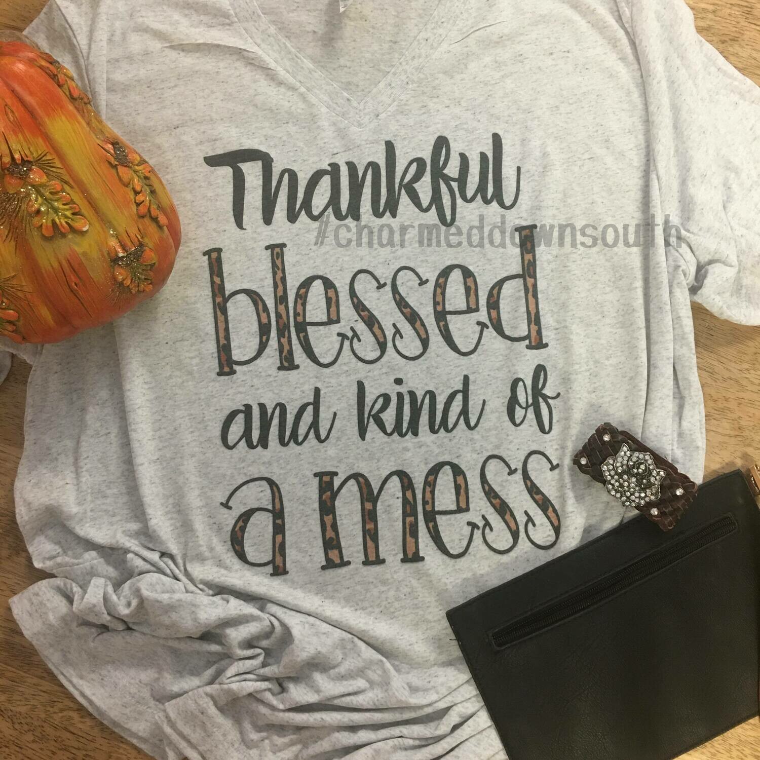 Thankful Blessed Kind of a Mess Digital Design