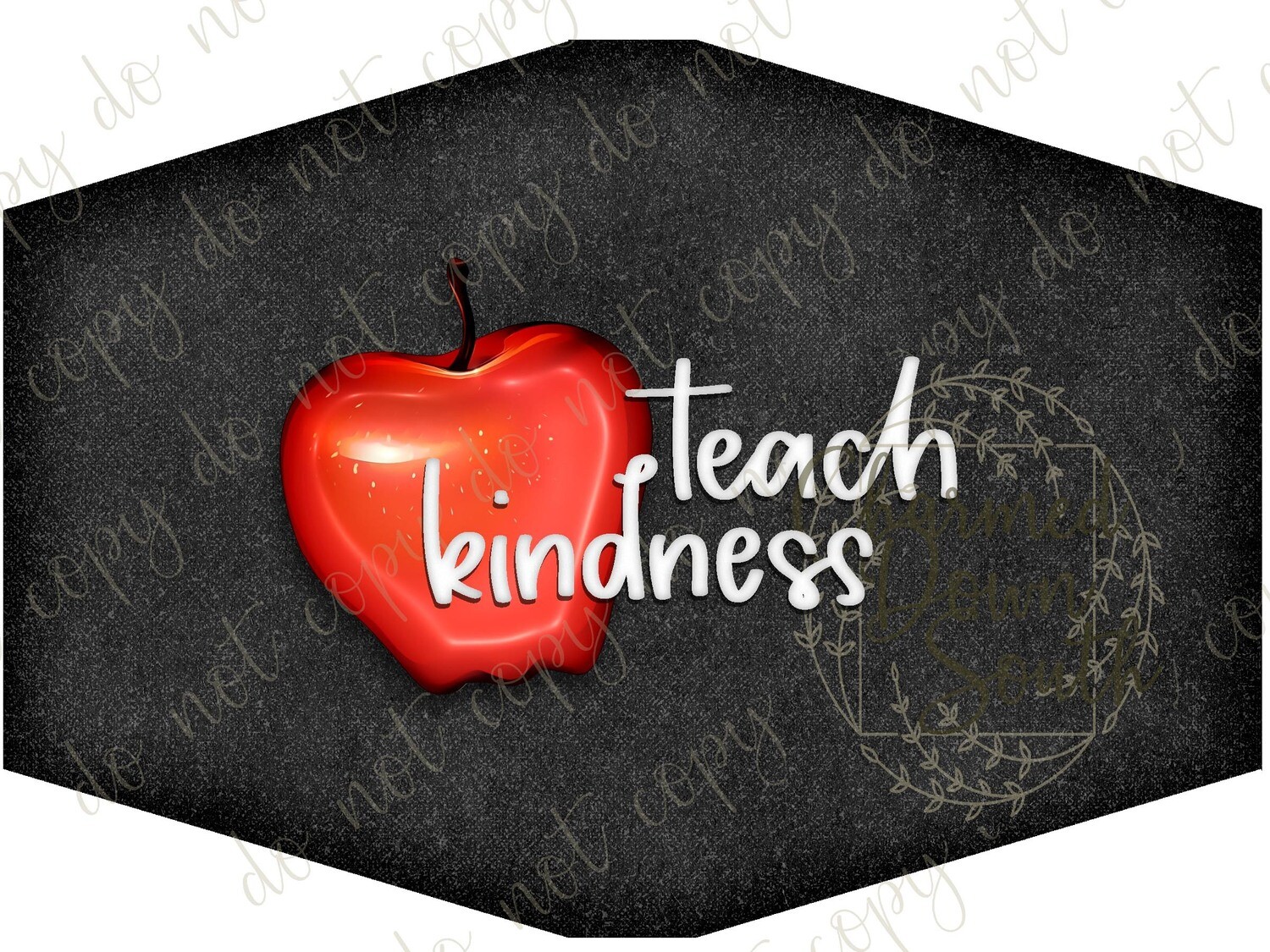 Teach Kindness Face Mask Digital Design