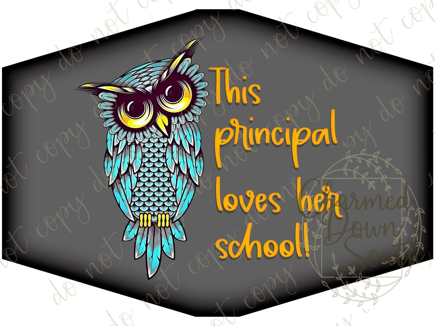 This principal loves her school Face Mask Digital Design