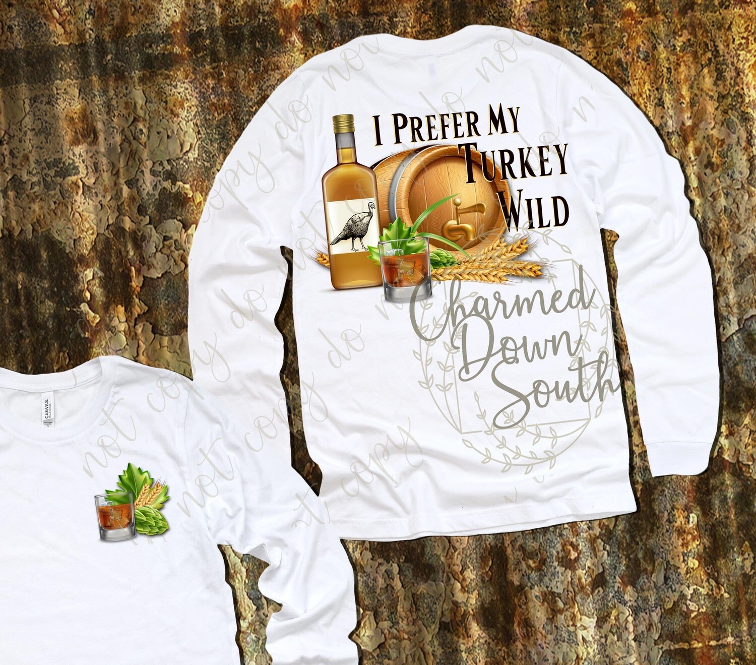 I prefer my Turkey Wild Front and Back Digital Design