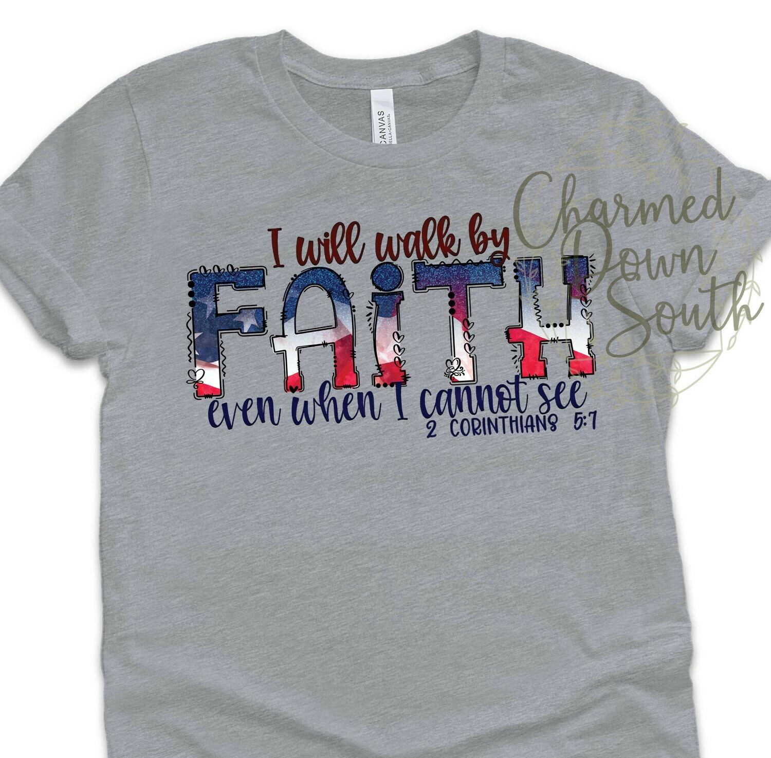 I will walk by Faith American Flag Screen Print