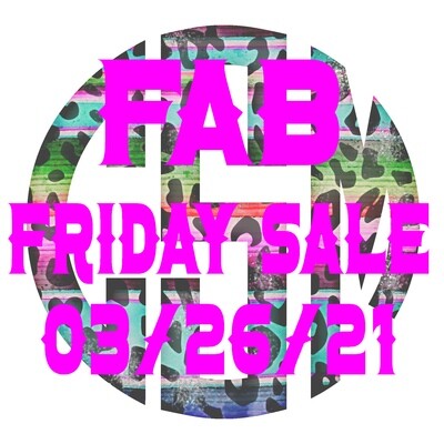 Fab Friday Sale!