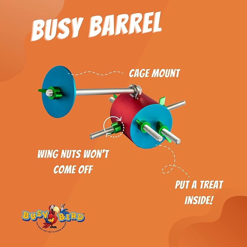 The Busy Barrel - Aluminum Busy Barrel 6 Wing Nuts that are not removable! A cousin to the Busy Box, this brightly-colored foraging toy presents the same challenge but with a barrel body making