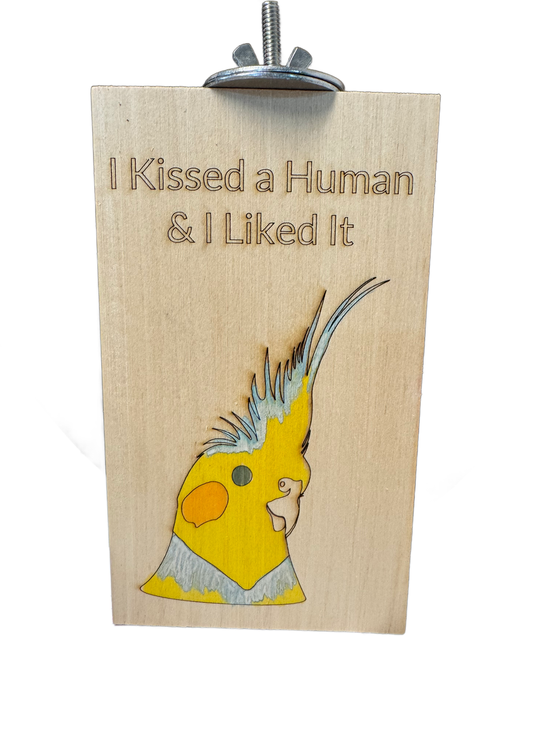 I Kissed a Human &amp; I Liked it Cockatiel Poplar Platform by Feathered Addictions