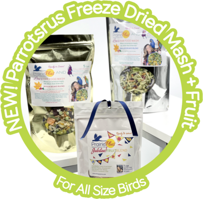 NEW! Parrotsrus Freeze Dried Weekly Raw Food Mash PLUS Fruit!
