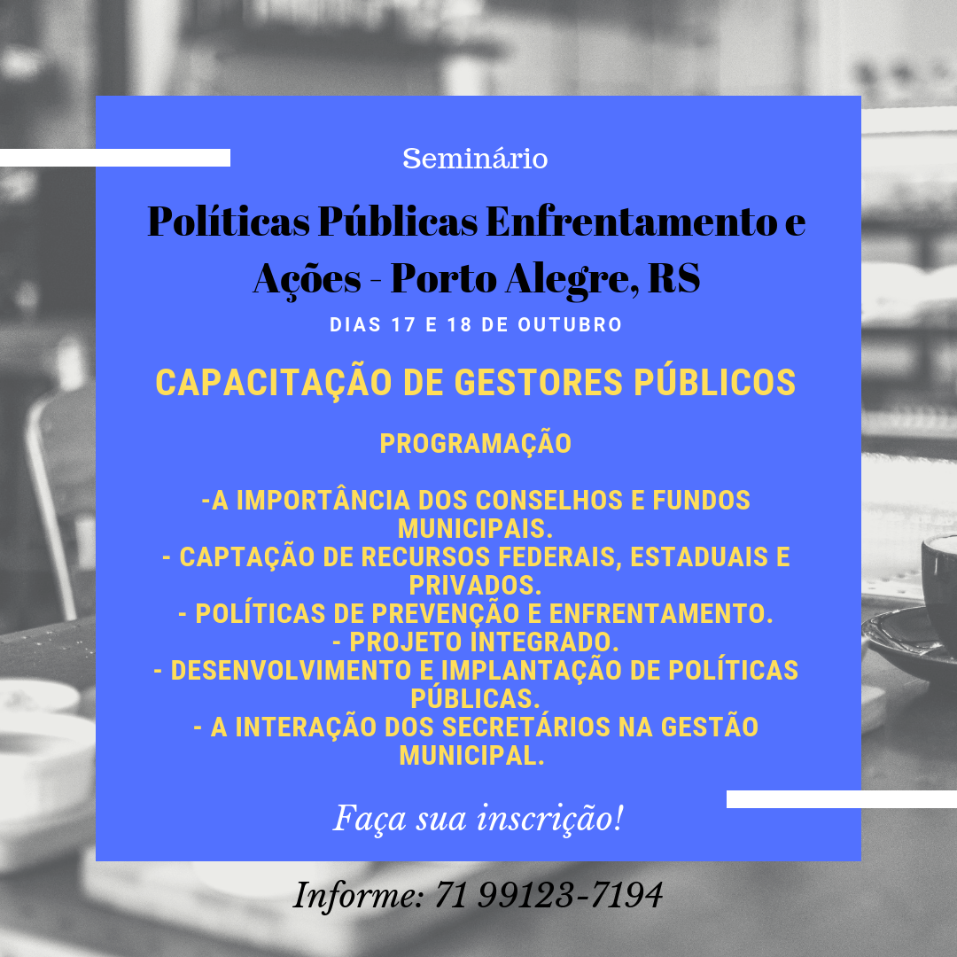 Seminário - Politicas públicas Enfrentamento e Ações - Porto Alegre, RS