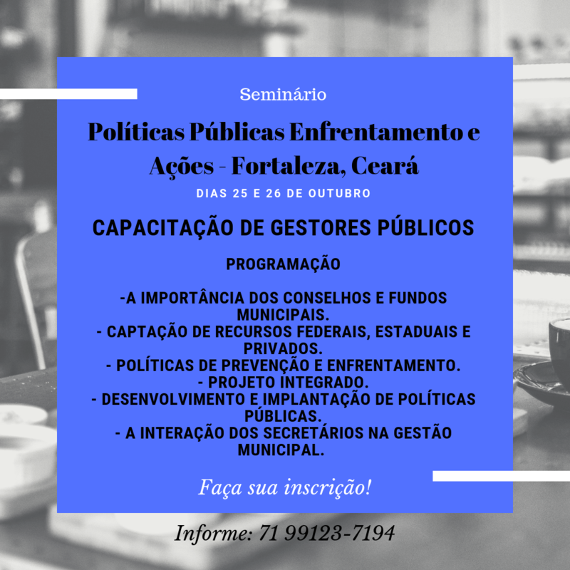 Seminário - Políticas Públicas Enfrentamento e Ações - Fortaleza, Ce