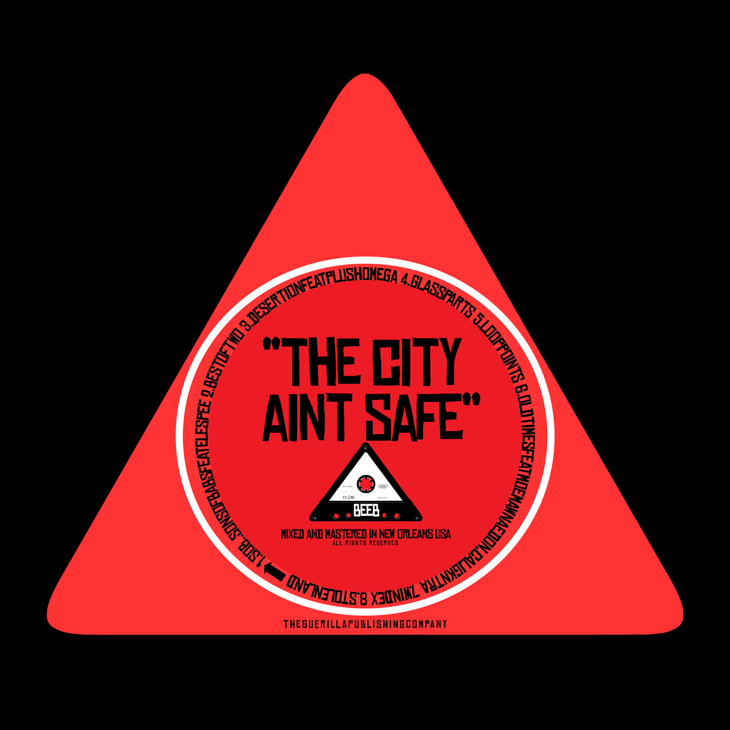 "THE CITY AINT SAFE" ALBUM