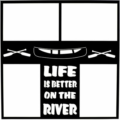 Life Is Better On The River (4 Pics)
