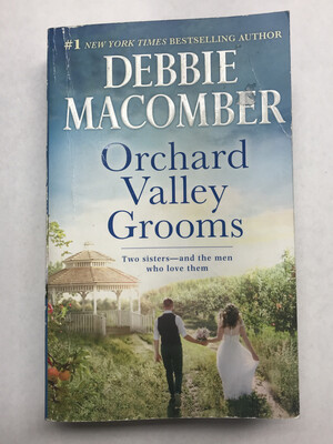 Debbie Macomber Orchard Valley Grooms Two Sisters-and the men who love them Book