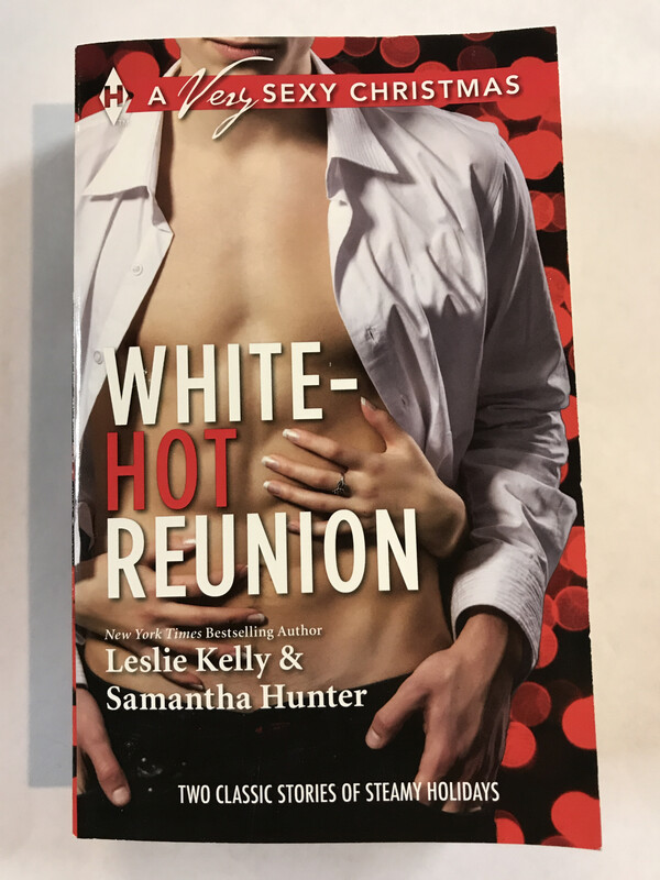 White-Hot Reunion Book New York Bestselling Author Leslie Kelly &amp; Samantha Hunter