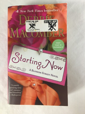 Starting Now A Blossom Street Novel by Debbie Macomber