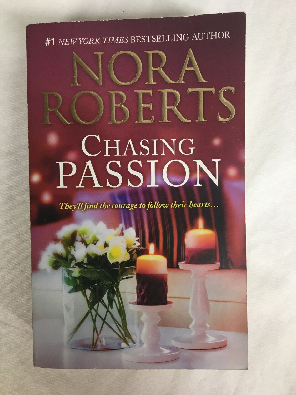 Chasing Passion by Nora Roberts