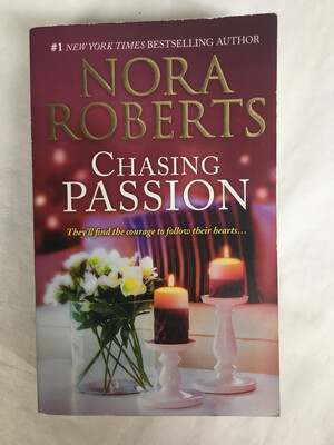 Chasing Passion by Nora Roberts
