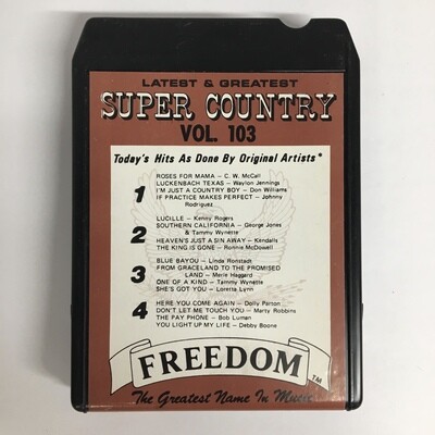 Super Country Vol. 103 Latest &amp; Greatest 8 Track Tape