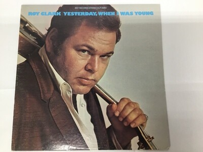 Roy Clark Yesterday, When I Was Young Vinyl Record LP