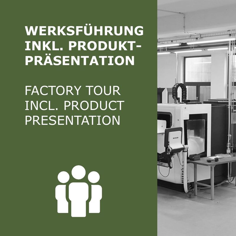 Werksführung inkl. Produktpräsentation