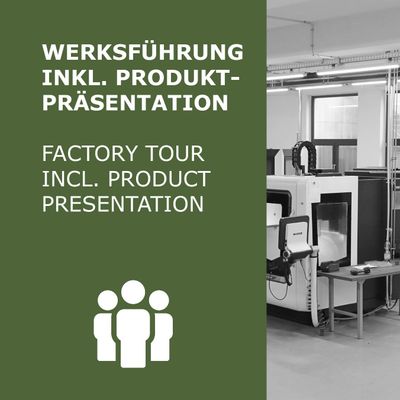 Werksführung inkl. Produktpräsentation
