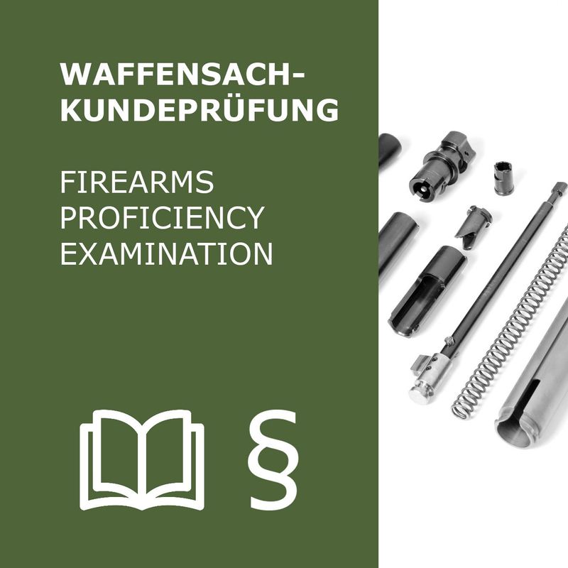 Waffensachkundeprüfung (theoretisch & praktisch) AT §5 WaffG