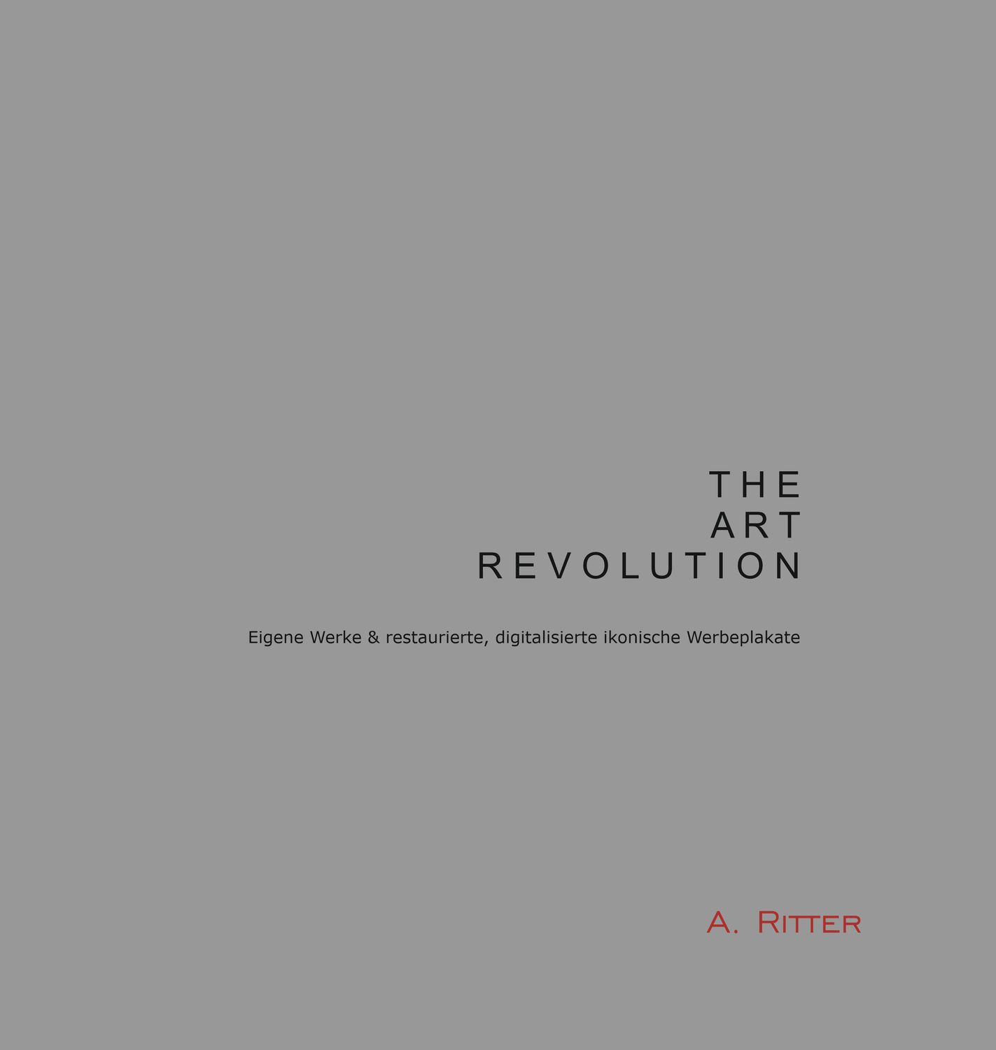 "THE ART REVOLUTION" von A. Ritter