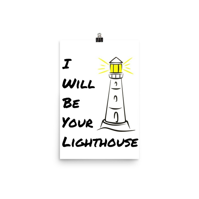 &#39;I Will Be Your Lighthouse&#39; Poster