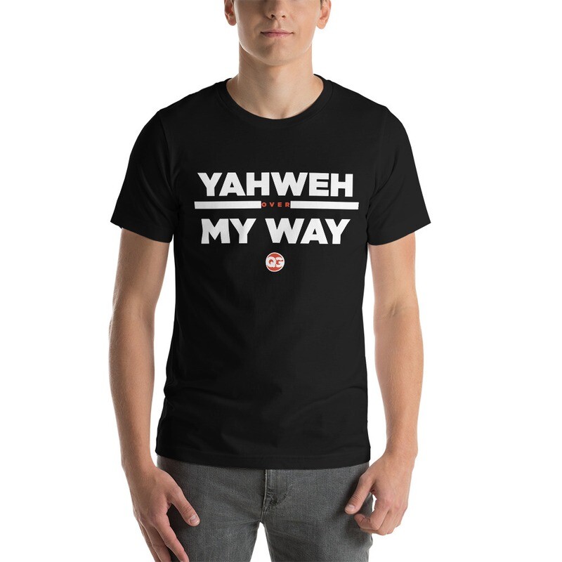 YAHWEH OVER MY WAY  - Black Short-Sleeve Unisex T-Shirt