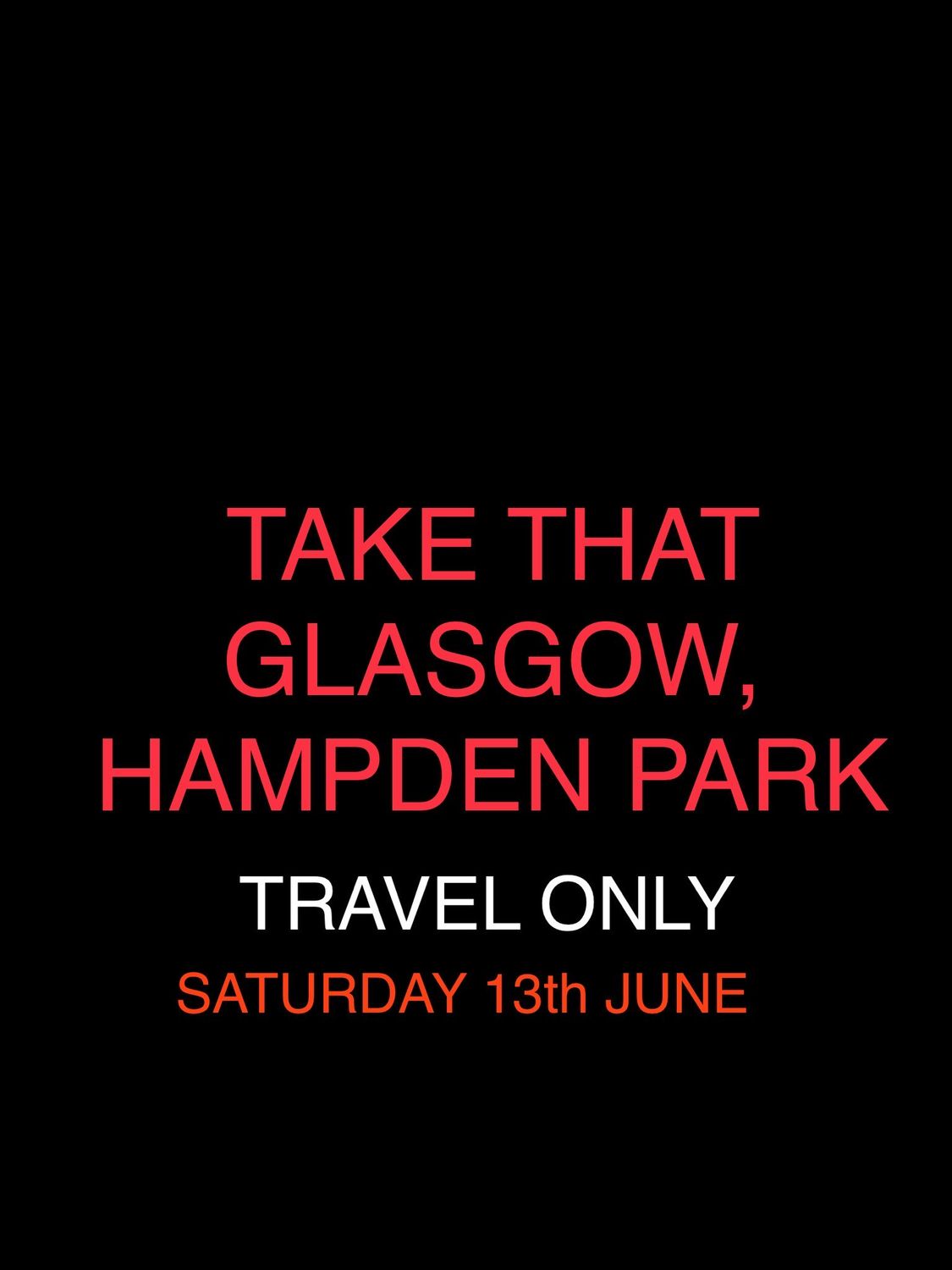 Take That- Glasgow *Travel Only*
