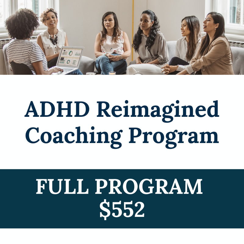 ADHD Reimagined - Full Program