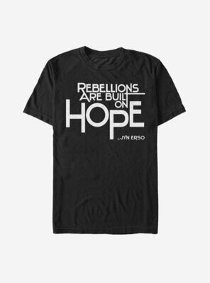 Rebellions Are Built On Hope Jyn Erso Star Wars Rogue One T-Shirt