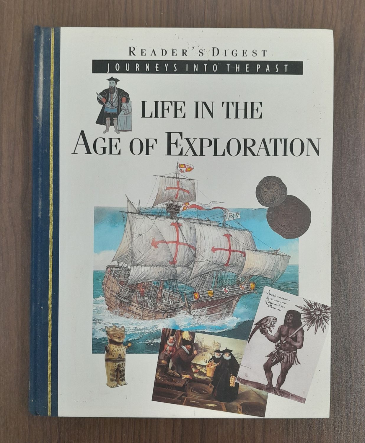 READERS DIGEST-LIFE IN THE AGE OF EXPLORATION