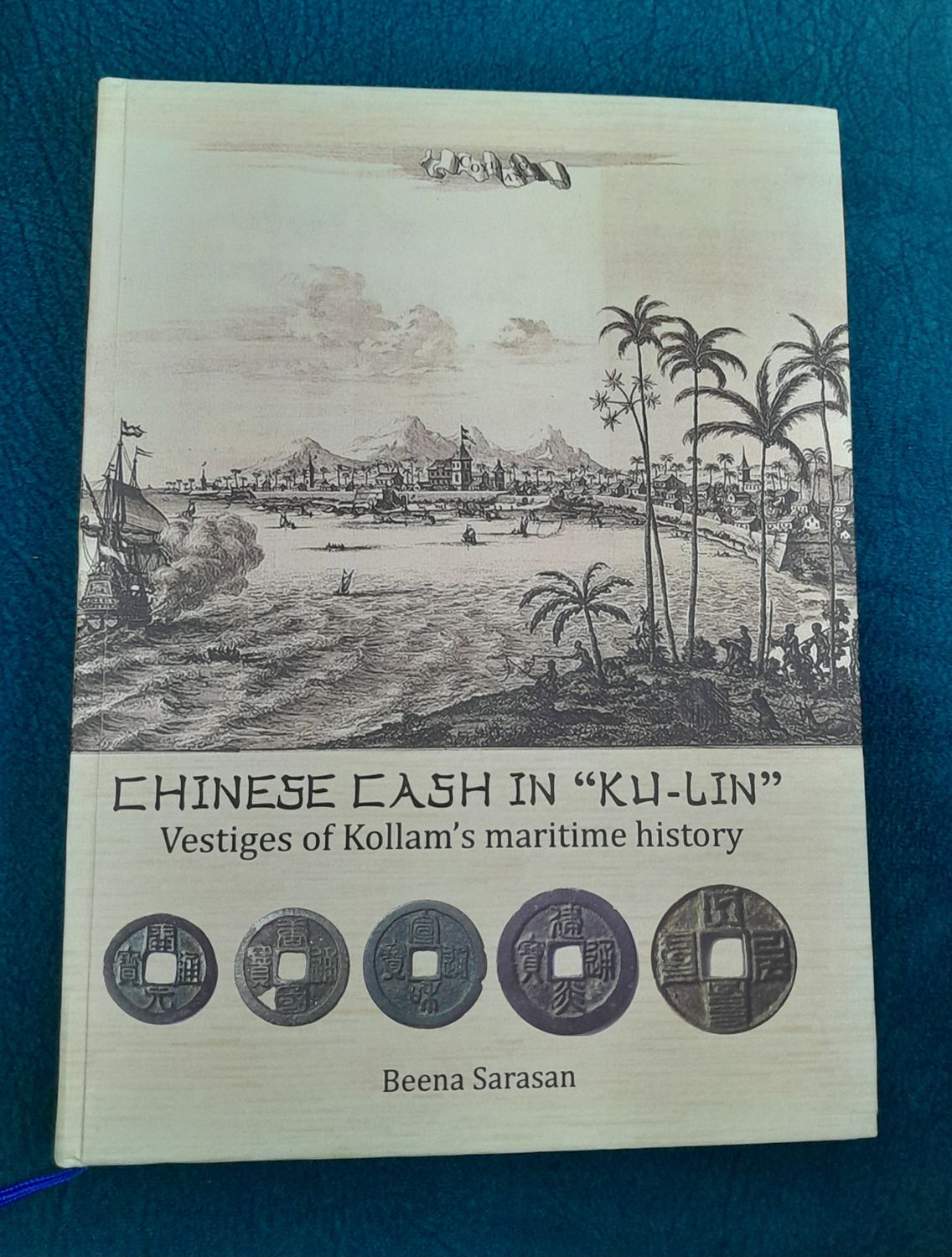 CHINESE CASH IN KU-LIN-VESTIGES OF KOLLAMS MARITIME HISTORY BY BEENA SARASAN