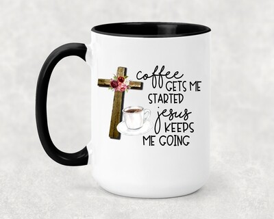 COFFEE GETS ME STARTED MUG