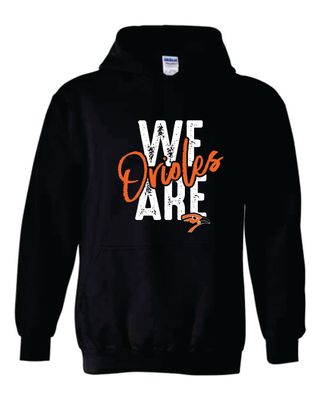 WE ARE ORIOLES HOODED SWEATSHIRT