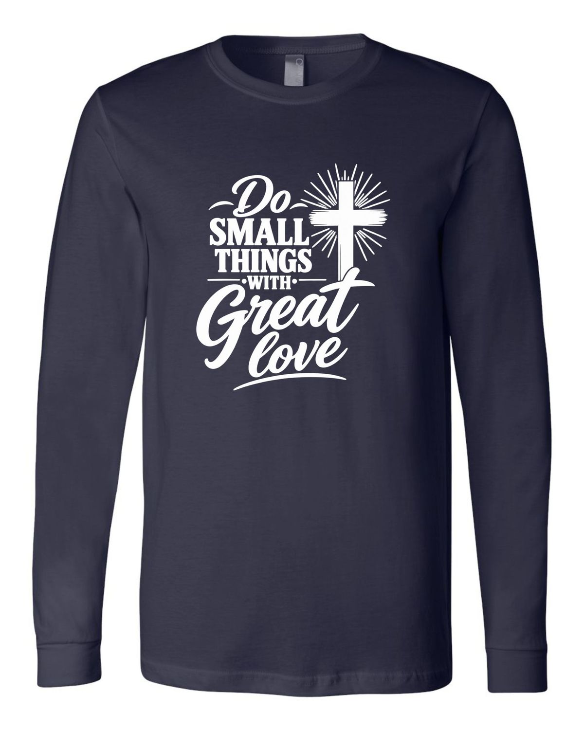 YOUTH-Do small things with great love Long Sleeve