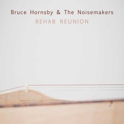 Bruce Hornsby & Noisemakers