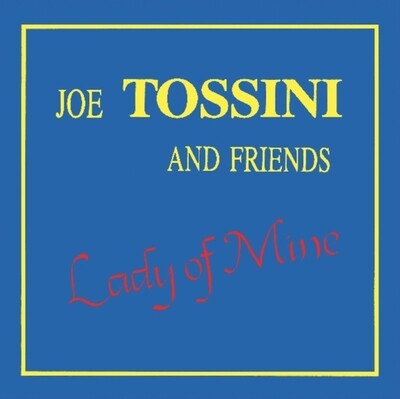 Joe Tossini And Frie