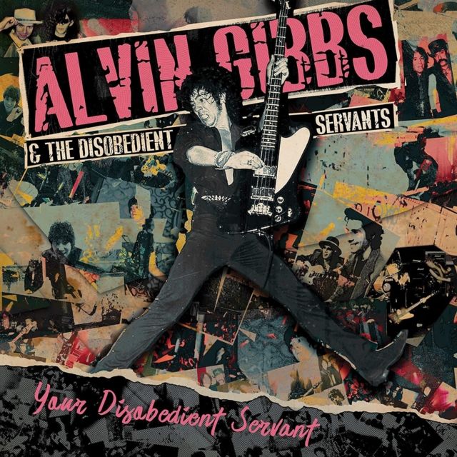 Alvin Gibbs & The Disobedient Servants