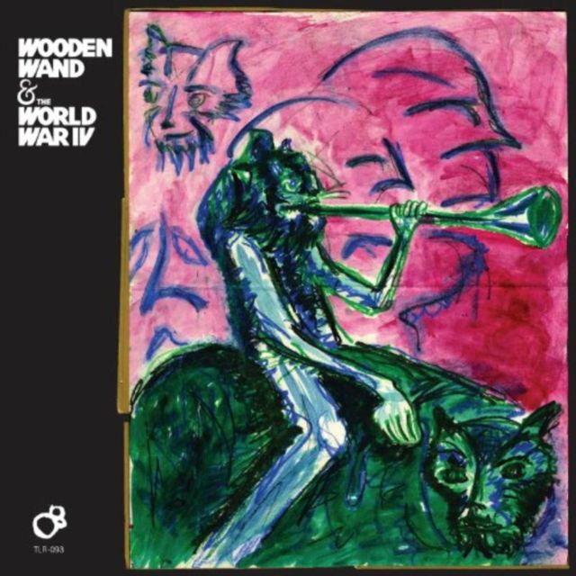 Wooden Wand & The World War Iv