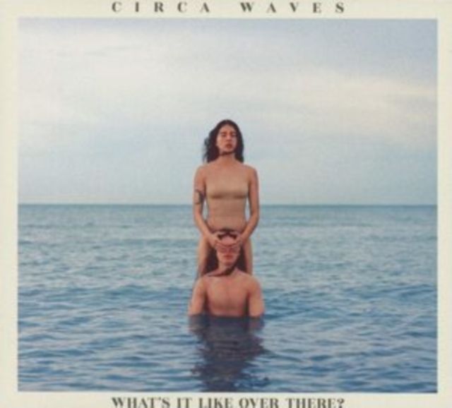 Circa Waves