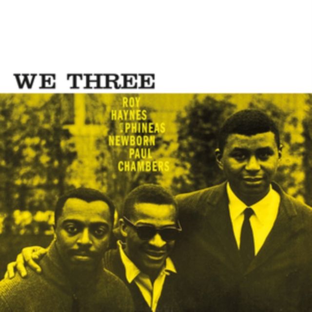 Roy Haynes / Phineas Newborn / Paul Chambers