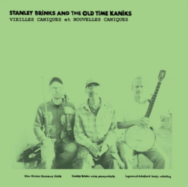 Stanley Brinks And The Old Time Kaniks